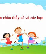 Chào Cô Giáo Và Các Bạn Bằng Tiếng Anh