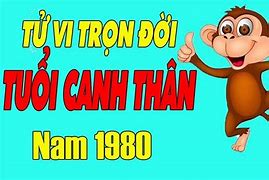 Tử Vi Tuổi Thân 1980